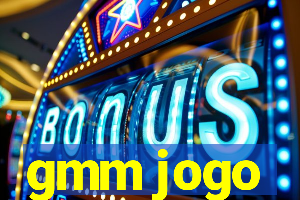 gmm jogo